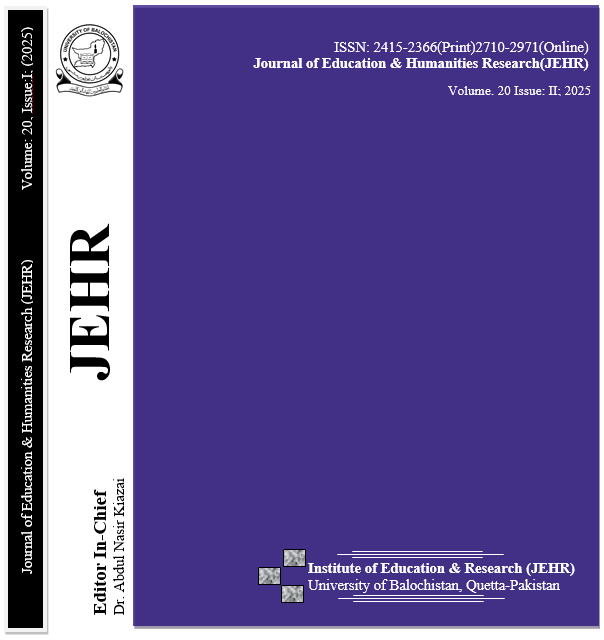 					View Vol. 20 No. 2 (2025): Journal of Education and Humanities Research (JEHR), University of Balochistan, Quetta-Pakistan
				